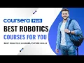 Robotics Courses on Coursera Ranked Top Picks 2026