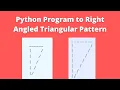 Right Angled Triangle Python Right Angled Triangular Pattern CCBP Assignment 10 Question Answer