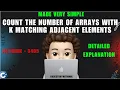 Count the Number of Arrays with K Matching Adjacent Elements Detailed Approach Leetcode 3405