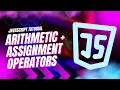 Arithmetic and Assignment Operators in JavaScript