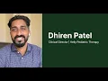 Clinical Director Dhiren Patel Kelly Pediatric Therapy