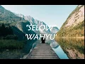 Download Lagu WAHYU / SELOW [lirik]