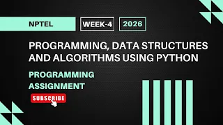 Programming Data Structures and Algorithms Using Python NPTEL Week 4 Assignment Answers 2026
