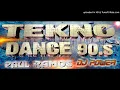 Download Lagu TEKNO DANCE 90s VOL 1 DJ POWER PAUL RAMOS