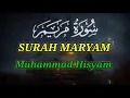 Download Lagu Beautiful Qur'an Recitation | Surah Maryam | Muhammad Hisyam | Rain Sound