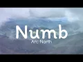Download Lagu Arc North - Numb (Lyrics)