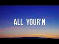 Tyler Childers - All Your'n (Lyrics)