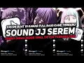 Lagu DJ SOUND JJ SEREM V69 FULL BASS GACOR KANE COCOK BUAT KAMAR MENGKANE VIRAL TIKTOK TERBARU 2025🎧