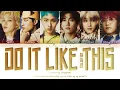 Download Lagu P1Harmony (피원하모니) - 'Do It Like This (English Version)' Lyrics (Color Coded_Eng)