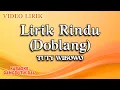 Lagu Tuty Wibowo - Lirik Rindu Doblang (Official Video Lirik)