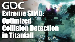 Extreme SIMD Optimized Collision Detection in Titanfall