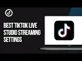 How to BEST TikTok Live Studio Streaming SETTINGS 2025 (NO LAG)