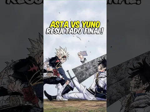 Asta ou Yuno: Quem é o Mais FORTE? O Resultado Definitivo em Black Clover 👑⚔️