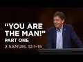 You Are the Man Part One