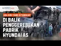 Download Lagu Ada WNI yang Ditangkap, Apa yang Terjadi dalam Penggerebekan Pabrik Hyundai AS?