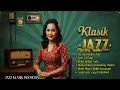Download Lagu Playlist Lagu  Djadoel  | Album Lagu Jazz  Kenangan  Era Tahun 50–70-an