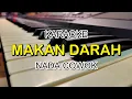 Download Lagu MAKAN DARAH KARAOKE NADA COWOK KORG PA700
