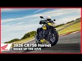 2026 CB750 Hornet | Honda Motorcycles | Shake Up The Hive