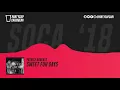 [SOCA 2018] - Patrice Roberts - Sweet Fuh Days