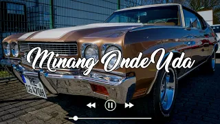 Download Dangdut Minang Onde Uda || IYAND RMXR _ New 2023🌴🌴🌴 MP3