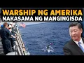Lagu MGA WARSHIP NG AMERIKA SA SCARBOROUGH NAKASABAY NG MANGINGISDANG PILIPINO | PHIL. NAVY BIBILI NG DA.