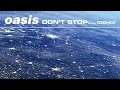 Download Lagu Oasis - Don't Stop... (Demo)