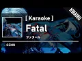 Download Lagu [Karaoke] Fatal - GEMN (Oshi No Ko 2 OP)