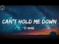 Ty Myers - Can't Hold Me Down (Lyrics)