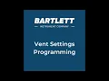 Bartlett ClimateBoss Vent Settings Programming