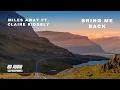 Download Lagu Miles Away feat. Claire Ridgely | Bring Me Back | 8D AUDIO