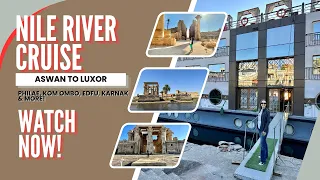 Ultimate Nile River Cruise Guide Aswan to Luxor Philae Kom Ombo Edfu Karnak More