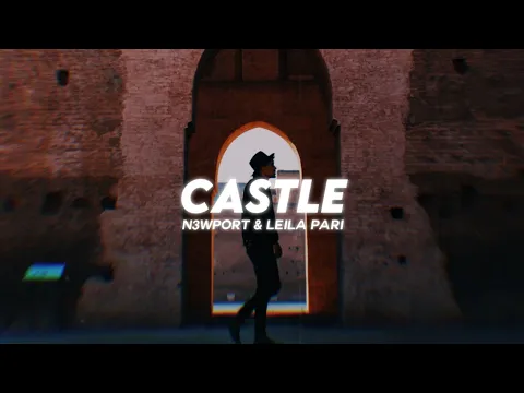 Download MP3 N3WPORT - Castle ( Lyrics ) feat. Leila Pari