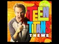 Teen Titans Theme