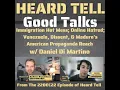 Good Talks Immigration Hot Mess Venezuela Dissent Maduro s American Propaganda Reach w Dan