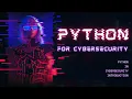 Python for Cybersecurity Intro Session