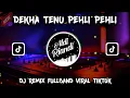 Download Lagu DJ DEKHA TENU PEHLI PEHLI BAAR VE || DJ INDIA REMIX FULLBAND VIRAL TIKTOK