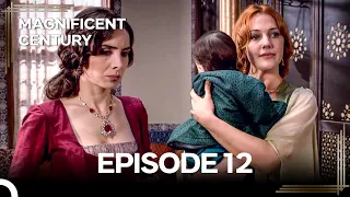 Magnificent Century Episode 12 #LegendReturns (English Subtitle)