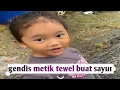 Download Lagu Gendis metik tewel buat nyayur dan gendis makan pakai baskom @channelbuatan
