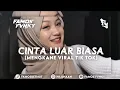 Lagu DJ CINTA LUAR BIASA || SLOW MENGKANE || VIRAL TIK TOK