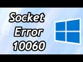 How to Fix Socket Error 10060 in Windows
