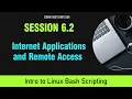 Bash Scripting Session 6 2 - Internet Applications and Remote Access