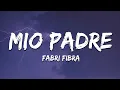 Download Lagu Fabri Fibra - Mio Padre (Testo/Lyrics)