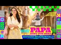 Papa Hero Tum Mere - Music Video | Dhvani Bhanushali | Sukhamrit Soin | Adil Shaikh | Feels | EP