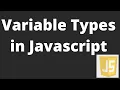 Beginners Guide with JAVASCRIPT Essentials - Variable Types