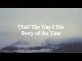 Download Lagu Until The Day I Die - Story of the Year (Lyrics)