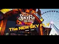 EXPERIENCE the New SKYFLY
