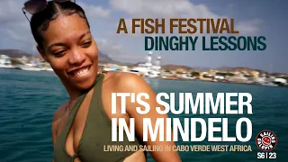 A Fish Festival & Dinghy Lessons | Summer In Mindelo | Sailing In Cabo Verde | Season 6 | Episode 23