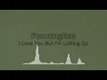 Pamungkas - I Love You But I'm Letting Go 1 HOUR