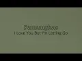 Download Lagu Pamungkas - I Love You But I'm Letting Go 1 HOUR