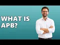 What Does APB Mean